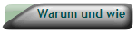 Warum und wie