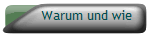 Warum und wie